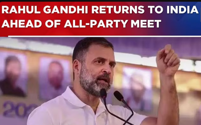 Rahul Gandhi After All-Party Meet on Pahalgam: Offers Full Support for Government’s Peace Efforts